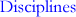 Disciplines